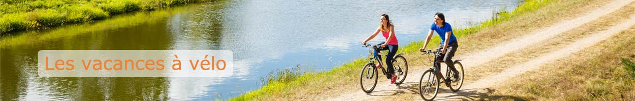 Les vacances &agrave; v&eacute;lo